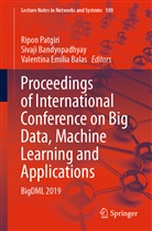 Valentina Emilia Balas, Sivaj Bandyopadhyay, Sivaji Bandyopadhyay, Valentina Emilia Balas, Ripon Patgiri - Proceedings of International Conference on Big Data, Machine Learning and Applications