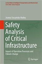 Joanna Soszy¿ska-Budny, Joanna Soszynska-Budny, Joanna Soszyska-Budny - Safety Analysis of Critical Infrastructure