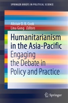 Alistair D. B. Cook, Alistai D B Cook, Alistair D B Cook, Gong, Gong, Lina Gong - Humanitarianism in the Asia-Pacific