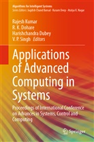 R. K. Dohare, Harishchandra Dubey, Harishchandra Dubey et al, K Dohare, R K Dohare, Rajesh Kumar... - Applications of Advanced Computing in Systems