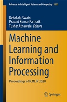 Tushar Athawale, Prasan Kumar Pattnaik, Prasant Kumar Pattnaik, Prasant Kumar Pattnaik, Debabala Swain - Machine Learning and Information Processing