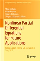 Shigeaki Koike, Hide Kozono, Hideo Kozono, Hideo Kozono et al, Takayoshi Ogawa, Takayoshi Ogawa et al... - Nonlinear Partial Differential Equations for Future Applications