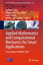 Margarita N. Favorskaya, Lakhmi C Jain, Lakhmi C. Jain, Margarit N Favorskaya, Margarita N Favorskaya, Ilia S. Nikitin... - Applied Mathematics and Computational Mechanics for Smart Applications