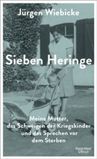 Jürgen Wiebicke - Sieben Heringe