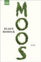 Klaus Modick - Moos