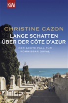 Christine Cazon - Lange Schatten über der Côte d'Azur