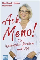 Ulrike Bremm, Elle Cornely-Peeters, Ellen Cornely-Peeters - Ach, Meno!