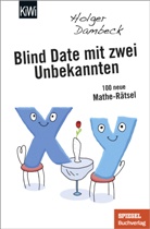 Holger Dambeck - Blind Date mit zwei Unbekannten