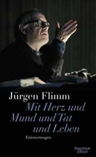 Jürgen Flimm - Mit Herz und Mund und Tat und Leben