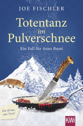 Joe Fischler - Totentanz im Pulverschnee - Ein Fall für Arno Bussi