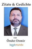Önder Demir, Önder Demir - Zitate & Gedichte von Önder Demir