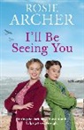Rosie Archer, Archer Rosie - I'll Be Seeing You