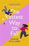 Denise Williams, Williams Denise - The Fastest Way to Fall
