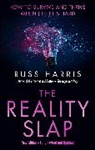 Russ Harris - The Reality Slap: 2nd Edition