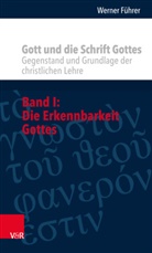 Werner Führer - Gott und die Schrift Gottes