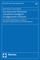 Roma Konertz, Roman Konertz, Raoul Schönhof - Das technische Phänomen "Künstliche Intelligenz" im allgemeinen Zivilrecht