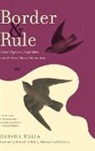 Harsha Walia, Walia Harsha - Border and Rule