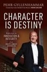 Pehr Gyllenhammar - Character is Destiny