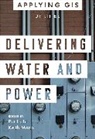 Pat Hohl, Keith Mann - Delivering Water and Power