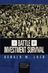 Gerald M Loeb, Gerald M. Loeb, Loeb Gerald M. - The Battle for Investment Survival (Essential Investment Classics)