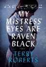 Terry Roberts, Roberts Terry - My Mistress' Eyes are Raven Black