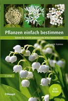 Stefan Eggenberg, Peter M. Kammer, Stefan Eggenberg - Pflanzen einfach bestimmen