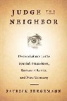 Patrick Bergemann - Judge Thy Neighbor