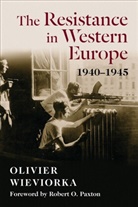 Jane Marie Todd, Olivier Wieviorka, Wieviorka Olivier - Resistance in Western Europe, 19401945