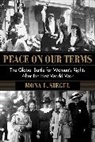 Mona L. Siegel, Siegel Mona L. - Peace on Our Terms