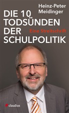 Heinz-Peter Meidinger - Die 10 Todsünden der Schulpolitik