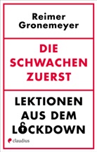 Reimer Gronemeyer - Die Schwachen zuerst
