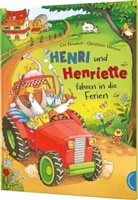 Cee Neudert, Christiane Hansen - Henri und Henriette 3: Henri und Henriette fahren in die Ferien