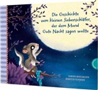 Sabin Bohlmann, Sabine Bohlmann, Kerstin Schoene, Kerstin Schoene - Die Geschichte vom kleinen Siebenschläfer, der dem Mond Gute Nacht sagen wollte