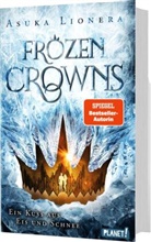 Asuka Lionera - Frozen Crowns: Ein Kuss aus Eis und Schnee