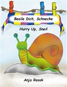 Anja Rosok - Beeile Dich Schnecke - Hurry Up, Snail