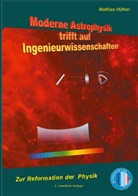 Mathias Hüfner - Moderne Astrophysik trifft auf Ingenieurwissenschaften