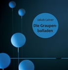 Jakob Leiner - Die Graupenballaden