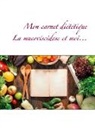 Cédric Menard - Mon carnet diététique : la mucoviscidose et moi...