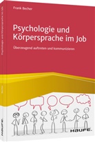 Frank Becher, Frank (Dr.) Becher - Psychologie und Körpersprache im Job