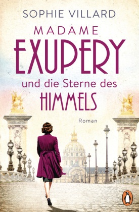Sophie Villard - Madame Exupéry und die Sterne des Himmels - Roman