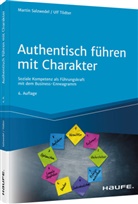 Marti Salzwedel, Martin Salzwedel, Ulf Tödter - Authentisch führen mit Charakter