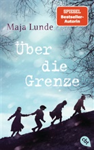 Maja Lunde - Über die Grenze