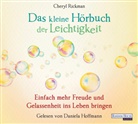Cheryl Rickman, Daniela Hoffmann - Das kleine Hör-Buch der Leichtigkeit, 1 Audio-CD (Hörbuch)