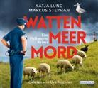 Katj Lund, Katja Lund, Markus Stephan, Uve Teschner - Wattenmeermord, 5 Audio-CD (Hörbuch)