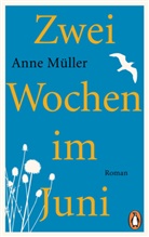 Anne Müller - Zwei Wochen im Juni