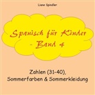 Liane Spindler - Spanisch für Kinder - Band 4