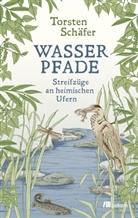 Torsten Schäfer - Wasserpfade