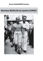 Bruno Guadagnini - Monsieur Bouillin est mystère Levegh