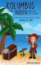 Sebastian Niedlich - Kolumbus hat Indien immer noch nicht gefunden Band 1