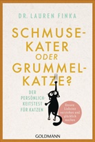 Lauren Finka, Lauren (Dr.) Finka - Schmusekater oder Grummelkatze?